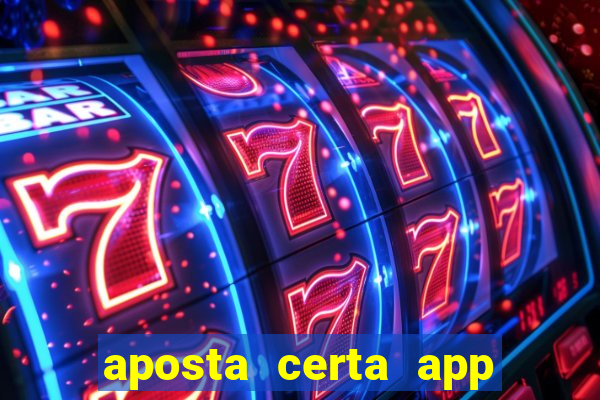 aposta certa app jogo do bicho